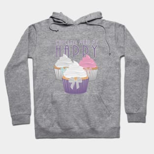 Cupcakes Make Me Happy Hoodie